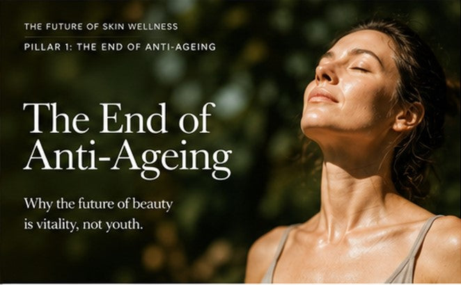 The End of Anti-Ageing | The Future of Skin Wellness | Green Panther